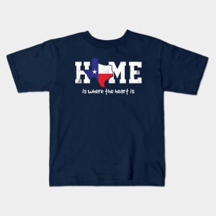 Texas Home is where the heart is Kids T-Shirt